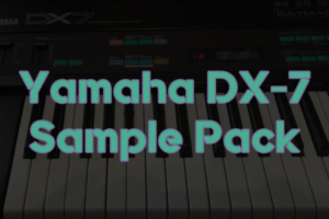 Yamaha DX7 Sample Pack