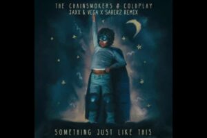 The Chainsmokers & Coldplay – Something Just Like This