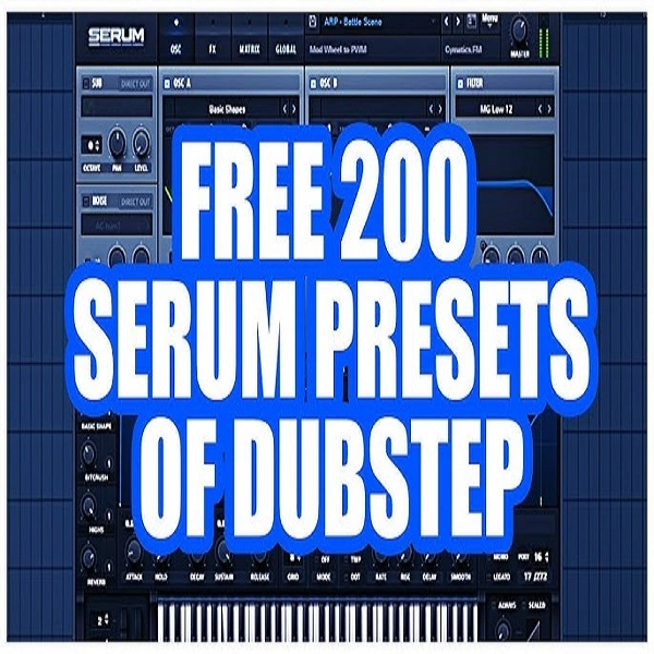 FREE 200 Serum Presets Of Dubstep By Scrolly